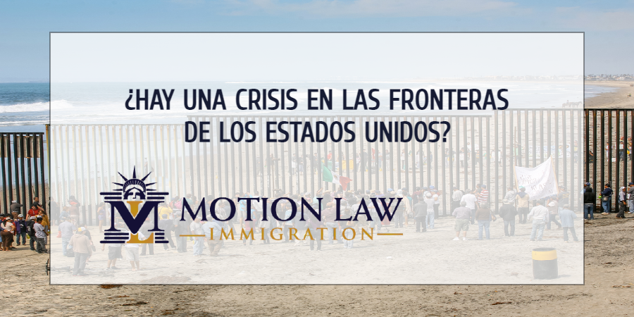 ¿Hay una Crisis en las Fronteras de los Estados Unidos? | Motion Law