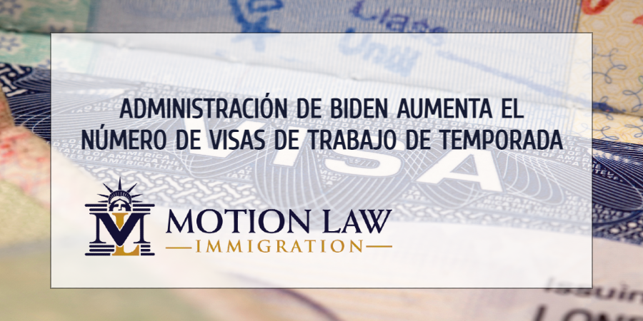 Biden aumenta el número de visas de trabajo de temporada para el verano del 2021