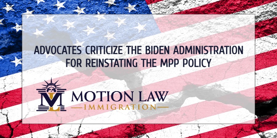 Advocates: Biden blindly accepted the MPP reinstatement