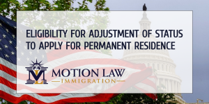 Adjustment of status for permanent residence eligibility
