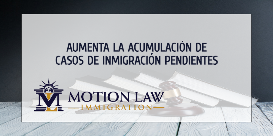 Número de casos de inmigración pendientes aumenta