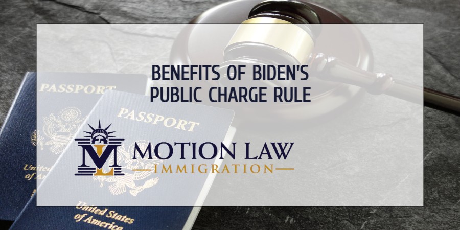 What are the benefits of Biden's Public Charge Rule?