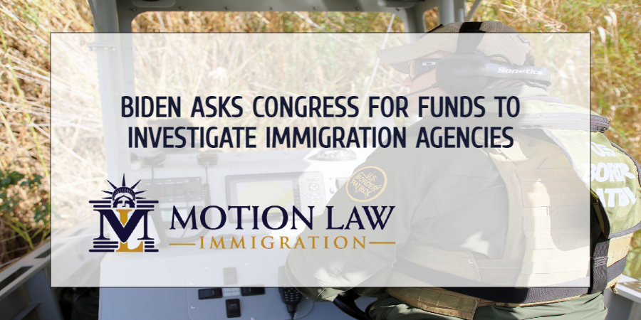 President Biden asks Congress for funds to oversee immigration agencies