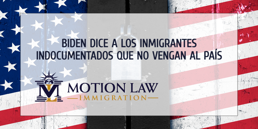 Mensaje del presidente Biden para los inmigrantes indocumentados