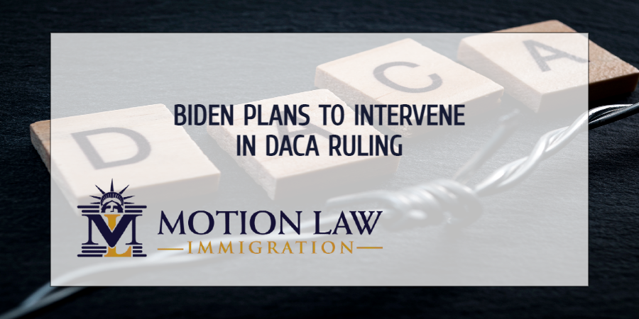 The Biden Administration plans to appeal DACA's ruling