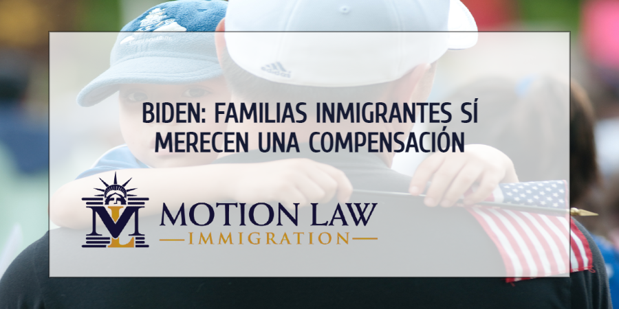Presidente Biden comenta de nuevo sobre compensación a familias inmigrantes