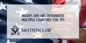 Several countries have been designated for TPS under the Biden administration