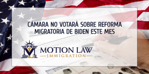 Cámara de representantes aún no revisará proyecto de ley de inmigración de Biden
