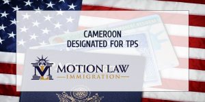 DHS designates Cameroon for TPS