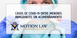 Aumenta el número de casos de COVID-19 entre niños inmigrantes sin acompañamiento