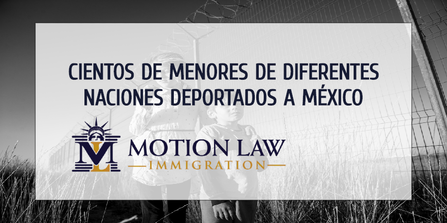 Más de 200 menores inmigrantes deportados a México sin acompañamiento.