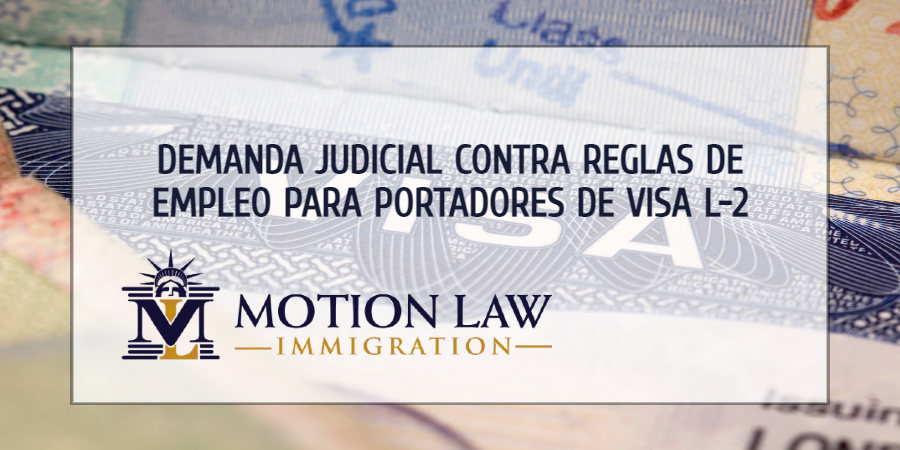 Demanda Judicial Pide Permitir a Portadores de Visa L-2 Trabajar