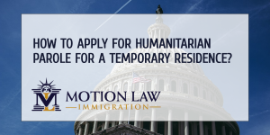 Apply for the humanitarian parole in the US