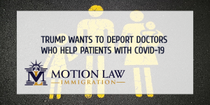 Trump wants to deport doctors helping with COVID-19