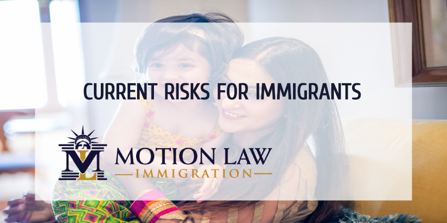 current risks for immigrants in th US