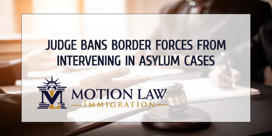 The CBP cannot intervene in asylum cases anymore