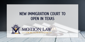 Texas will open court in Laredo and 8 immigration judges will go there