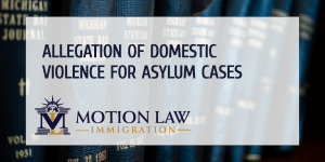 Asylum request and allegation for domestic violence