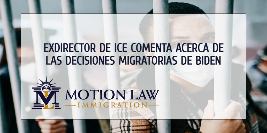 Exdirector de ICE critica las decisiones migratorias de Biden