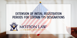 Biden's DHS extends initial TPS registration period for certain countries