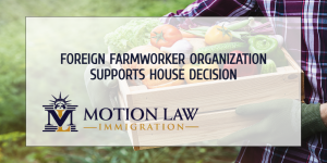 Farmworker organization celebrates House intervention