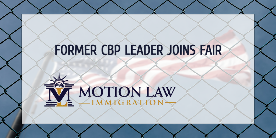 Former CBP chief is now part of FAIR