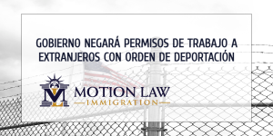 La nueva regla limita EADs para inmigrantes con orden de deportación