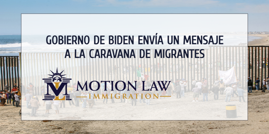 Gobierno de Biden recomienda a la caravana de migrantes no venir a los Estados Unidos