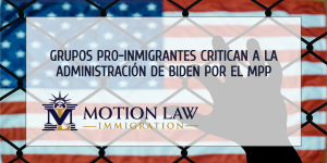 Grupos pro-inmigrantes bombardearon a la administración de Biden