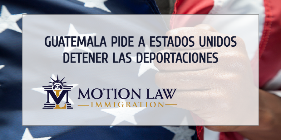 Guatemala pide al gobierno de USA suspender las deportaciones