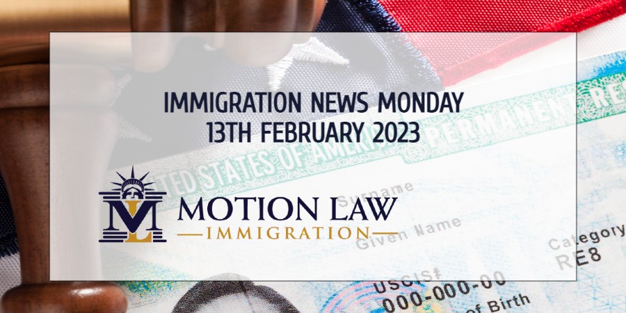 Latest Immigration News 02/13/23