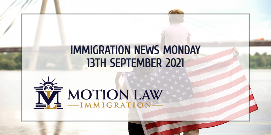 Your Summary of Immigration News in 13th September 2021