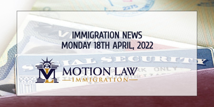 Immigration News Recap 18th April 2022