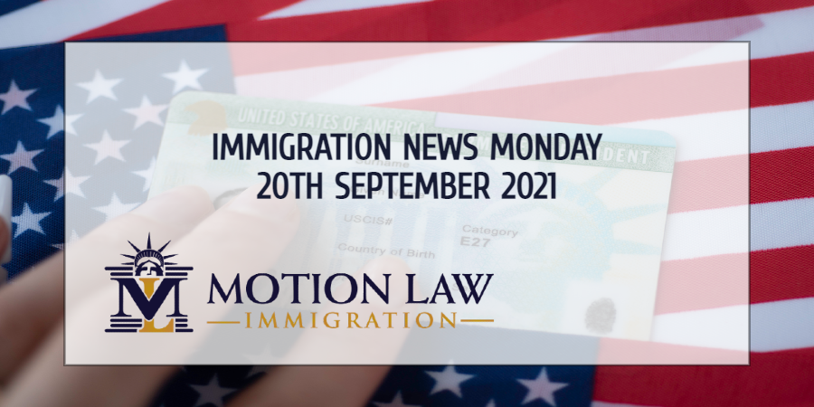 Latest Immigration News 09/20/21