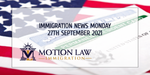 Immigration News Recap 27th September 2021