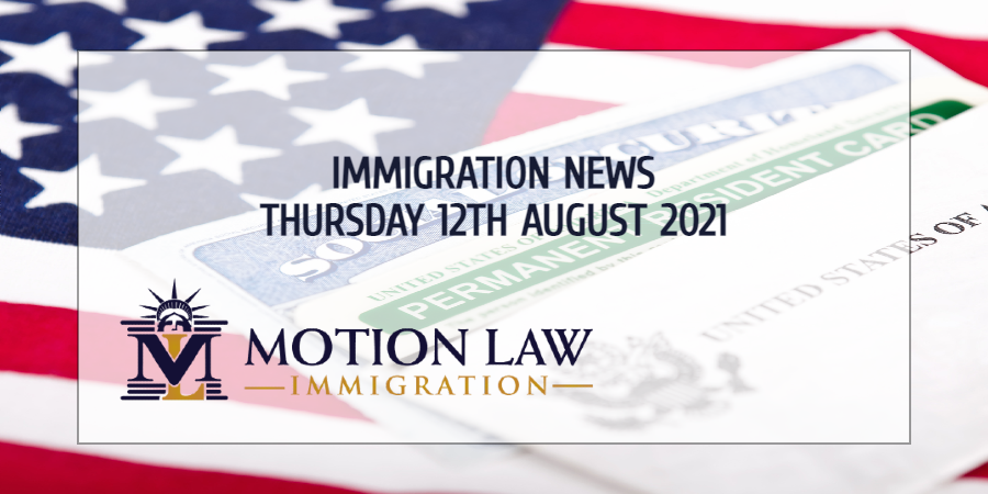 Learn About the Latest Immigration News 08/12/21