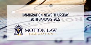 Latest Immigration News 01/20/22