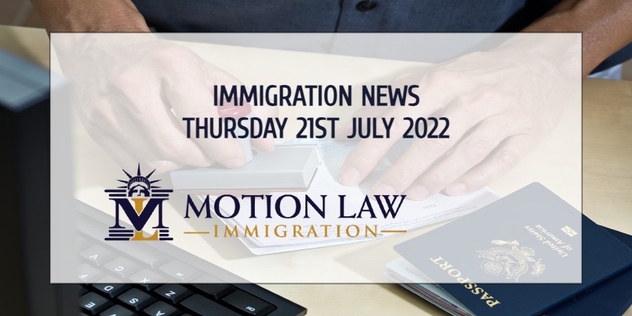 Your Summary of Immigration News in 21st July 2022