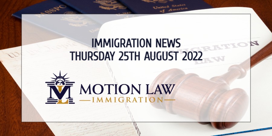 Immigration News Recap 25th August 2022