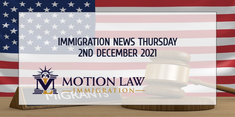 Your Summary of Immigration News in 2nd December 2021