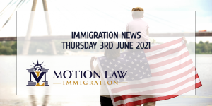 Your Summary of Immigration News in 3rd June, 2021