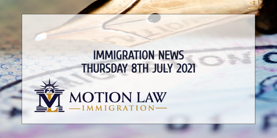 Immigration News Recap 8th July, 2021