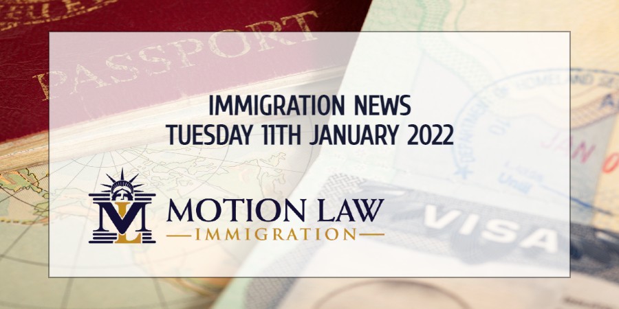 Learn About the Latest Immigration News 01/11/22