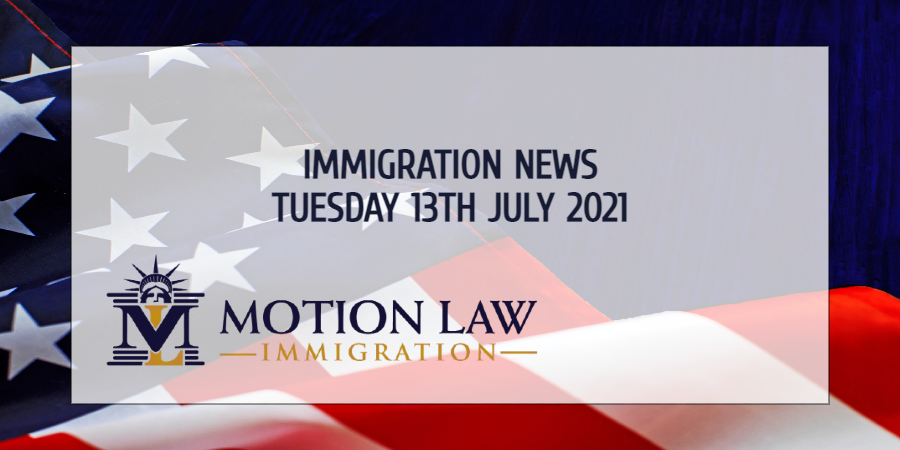 Your Summary of Immigration News 13th July, 2021