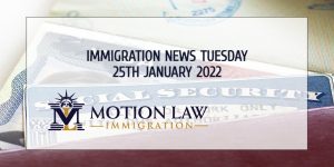 Latest Immigration News 01/25/22