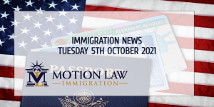 Immigration News Recap 5th October 2021