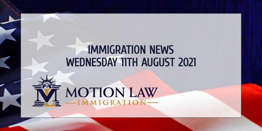 Your Summary of Immigration News in 11th August, 2021