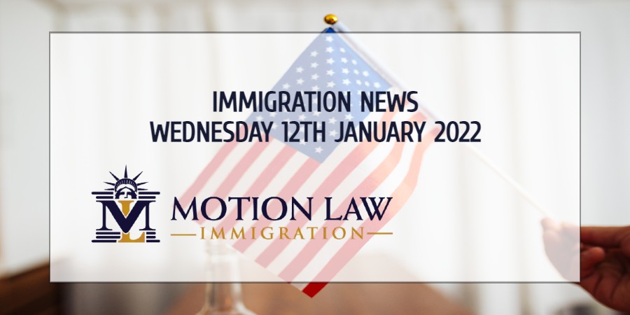 Your Summary of Immigration News in 12th January 2022