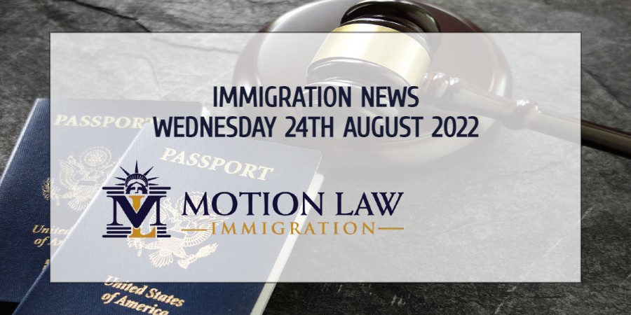 Immigration News Recap 24th August 2022