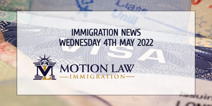 Your Summary of Immigration News in 4th May 2022